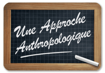 approche anthropologique