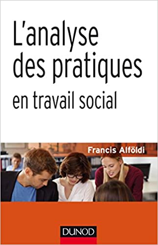 L'analyse des pratiques en travail social